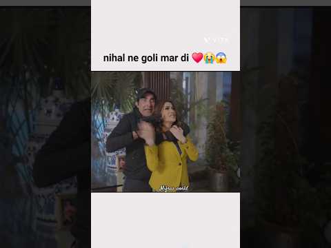 Dayan drama 😱😭| omg 🔥nihal ko goli mardi 💘💓😞