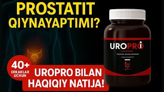Prostatit meni qiynadi: UroPro bilan sog‘lig‘imni qanday tikladim – Haqiqiy tajriba