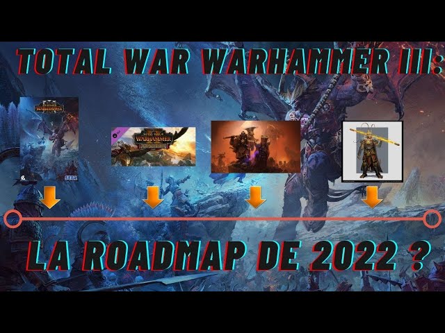 QUOI DE BEAU POUR 2022 ? Total War Warhammer III.