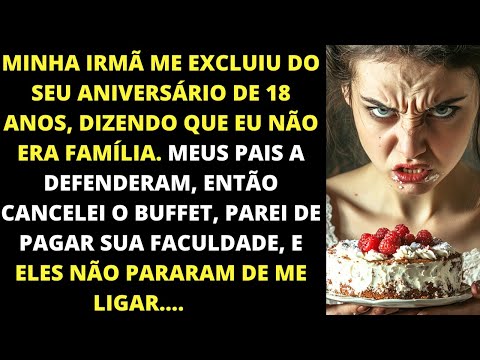 Minha irmã me expulsou do seu aniversário de 18 anos dizendo que não sou da família, mas meus pais..