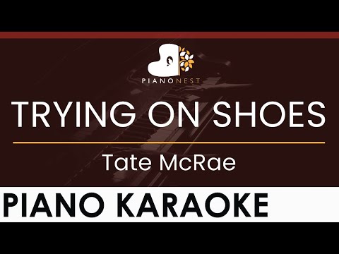 Tate McRae – TRYING ON SHOES – HIGHER Key (Piano Karaoke Instrumental)