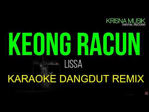 KEONG RACUN KARAOKE REMIX ORIGINAL NADA CEWEK HD AUDIO
