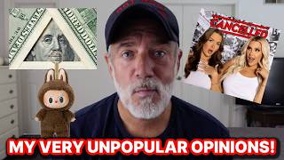 MY UNPOPULAR OPINIONS: Tana Mongeau & Brooke Schofield + Pyramid Schemes & Labubus & MORE!