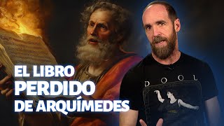 El libro perdido de Arquímedes y SU MILLONARIO COMPRADOR SECRETO