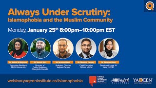 Always Under Scrutiny: Islamophobia and the Muslim Community | Webinar