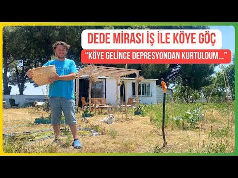 28 Bin TL'ye Ev Aldı ve Köye Yerleşti | HİKAYEYE İNANAMAYACAKSINIZ! Tüm işleri bırakıp SEPET YAPMAK!