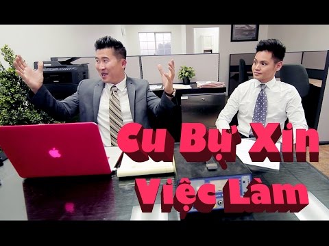 Cu Bự Xin Việc Làm - Phong Le , Phillip Dang - 102 Productions
