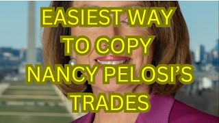 How To Copy Nancy Pelosi's Trades