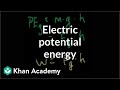 Electrical Potential Energy Concepts