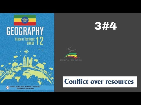 Ethiopian Grade 12 Geography 3#4 drivers of conflict