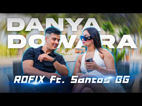ROFIX feat @santosbg11  - DENIA DOWARA ( video clip )