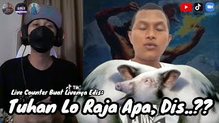Live Counter Buat Livenya Edis; Tuhan Lo Raja Apa, Dis..??