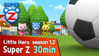 [Super Z 1,2] Little Hero Super Z l 30min Play l Barbecue Party~