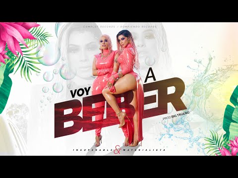 La Insuperable ft La Materialista (Voy a Beber) prod by Big trueno (video Oficial)