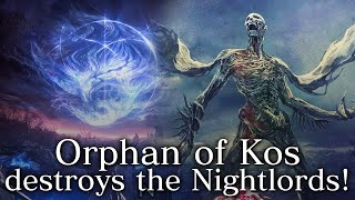 ELDEN RING NIGHTREIGN: Orphan of Kos VS All Nightlords