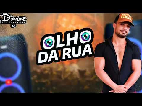 DIOVANE DOS TECLADOS - OLHO DA RUA SUCESSOS