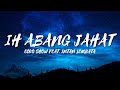 Download Lagu IH ABANG JAHAT - ECKO SHOW feat. INTAN LEMBATA (LIRIK) KINI ECKO PERGI MENINGGALKANKU Mp3