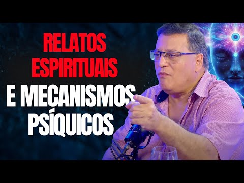 RELATOS ESPIRITUAIS E MECANISMOS PSÍQUICOS