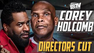 Corey Holcomb - $200 Rule - Women Expectations - Big Boy Directors Cut - Dating Advice - Controversy