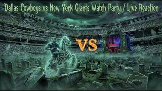 Dallas Cowboys vs New York Giants  Watch Party / Live Reaction