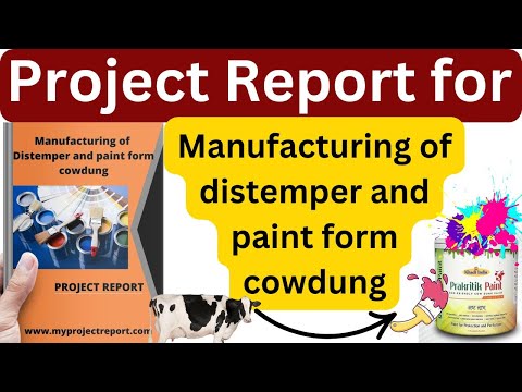 🔥Manufacturing of distemper and paint from cowdung project report🔥gobar paint factory, gobar paint