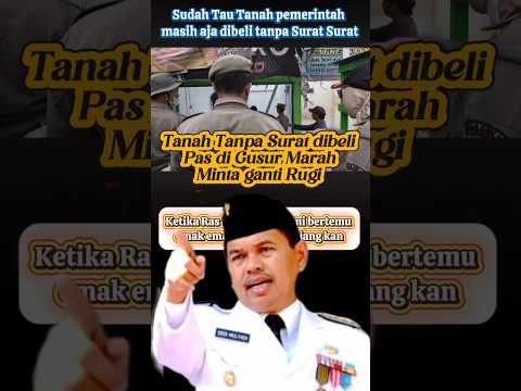 katanya tanah beli tapi gak ada surat pas digusur marah #kdm #dedimulyadi #bekasi #kalipjt