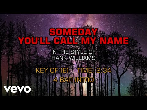 Hank Williams – Someday You’ll Call My Name (Karaoke)