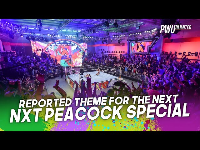 Reported Theme For That Next NXT Peacock Special