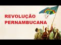 Revolução Pernambucana: Questões e Respostas