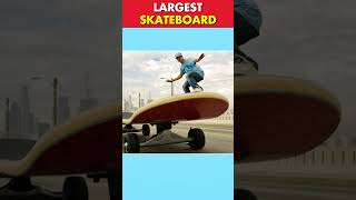 Guess the Lenght of the World's Largest Skateboard!