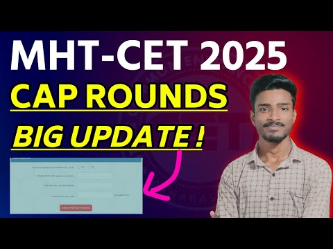 🚨 MHTCET 2025 CAP ROUNDS ADMISSIONS PROCESS BIG UPDATE!!