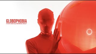 Globophobia