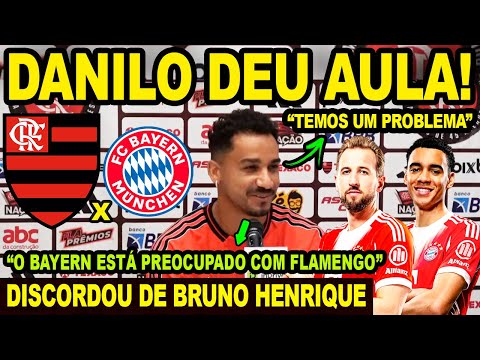 DANILO DEU AULA E DISCORDOU DE BRUNO HENRIQUE! "O BAYERN TÁ PREOCUPADO COM FLAMENGO" HARRY KANE E+