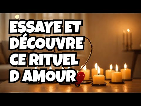 ❤️RITUEL D AMOUR  ESSAYE LE ET VOIS CE QUI SE PASSE!!