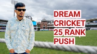 Dream cricket 25 rank push