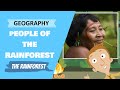 Exploring the Lives of Rainforest Tribes