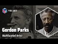 Gordon Parks: Life and Legacy