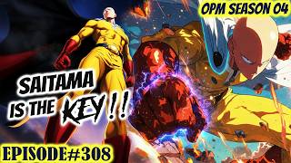 It's Not Tatsumaki! Not King!! But Saitama!! | Neo Right HAnd MAn! | One Punch Man Season 4 EP 308