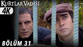 31.Bölüm - Kurtlar Vadisi | 4K