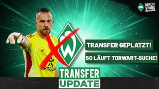Kastenmeier-Transfer zu Werder GEPLATZT! So läuft jetzt die Torhüter-Suche