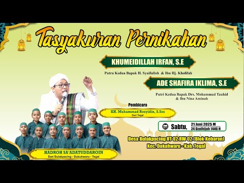 LIVE !!! TASYAKURAN PERNIKAHAN BERSAMA KH.M. ROSYIDIN | PERNIKAHAN KHUMEIDILLAH IRFAN & ADE SHAFIRA