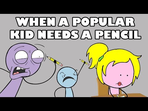 When a Popular Kid Needs a Pencil