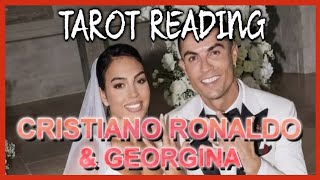 CRISTIANO RONALDO & GEORGINA *Tarot Reading*