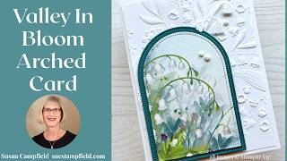 Beautiful Simplicity with the Floral Spray Embossing Folder and Valley In Bloom.