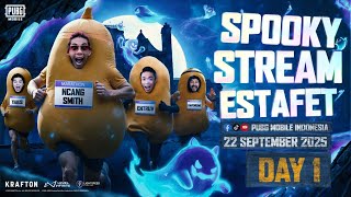 🔴 LIVE | SPOOKY STREAM ESTAFET | PUBG MOBILE INDONESIA [DAY 1]