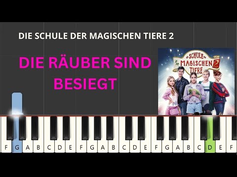 Die Räuber sind besiegt - Die Schule Der Magischen Tiere (EASY  Piano Tutorial) ( + Noten )