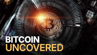 The Rise and Rise of Bitcoin | Bitcoin Uncovered