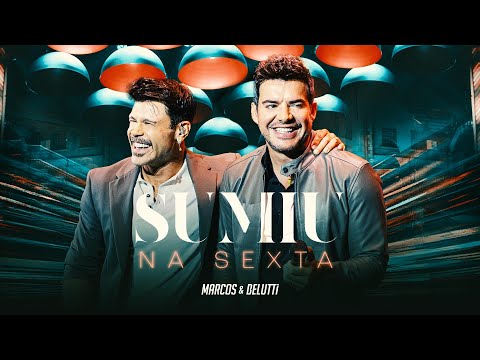 Marcos & Belutti - Sumiu Na Sexta (Energia)