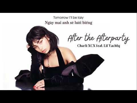 Vietsub | After The Afterparty - Charli XCX, Lil Yachty | Nhạc Hot TikTok | Lyrics Video