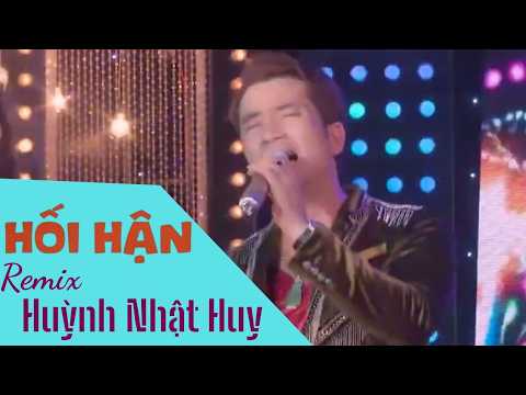 Hối Hận (Remix Version) | Anh Ba Tình Cảm – Huỳnh Nhật Huy